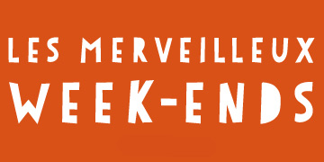 Merveilleux Week-ends